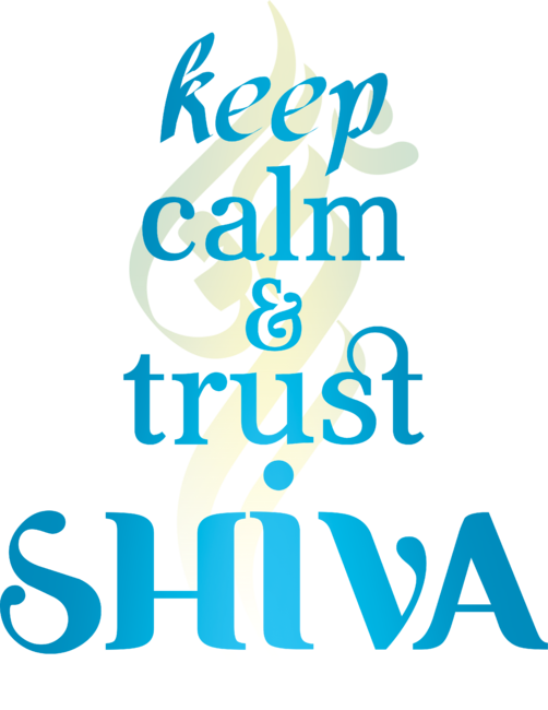 KEEP CALM AND TRUST SHIVA