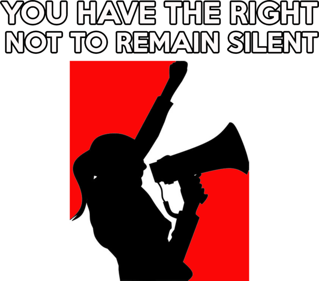 YOU HAVE THE RIGHT NOT TO REMAIN SILENT V3 SHIRTS &amp; PRODUCTS