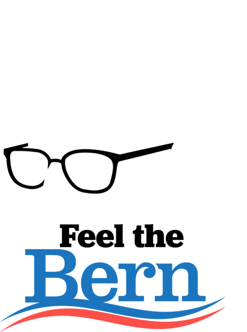 Feel The Bern - Bernie Sanders