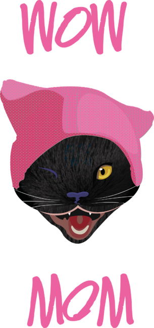 Pussy hat : WOW MOM by Arzh