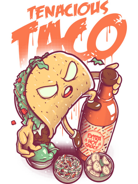 Tenacious Taco by Pooper