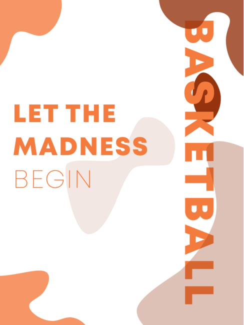 Let the Madness Begin | Basketball Minimalist Vibe
