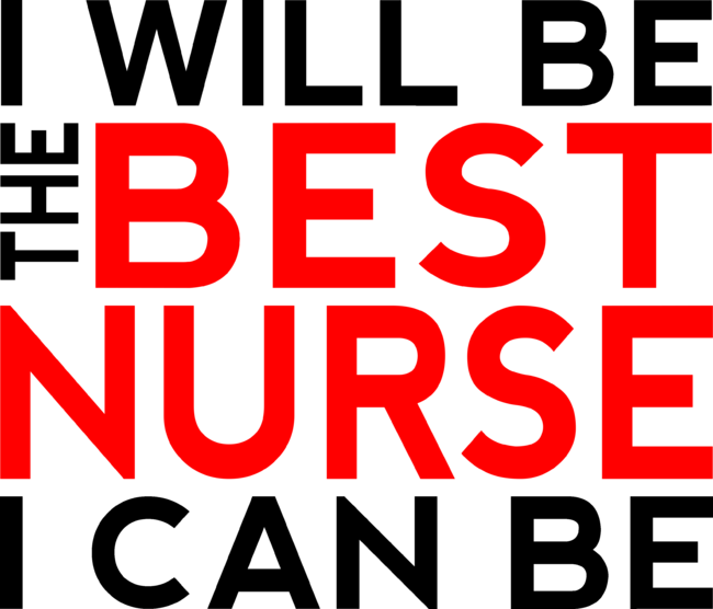 I Will Be The Best Nurse I Can Be by JohnLucke