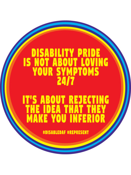 Disability Pride Is... (Sticker)