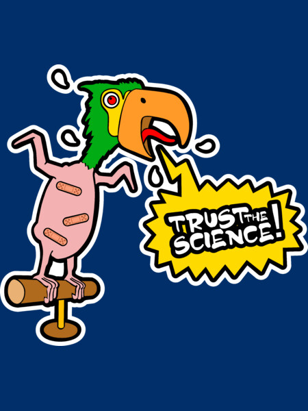 Trust the Science Parrot