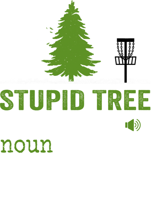 stupid tree