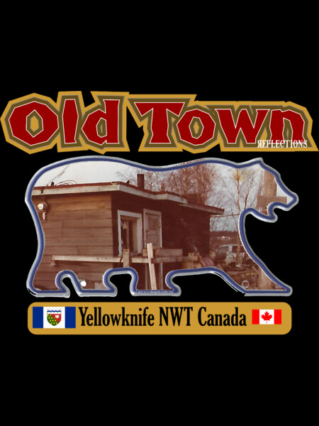 Old Town Yellowknife NWT Canada
