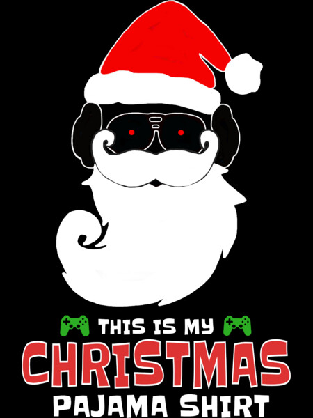 This Is My Christmas Pajama Shirt Gamer Video Game Santa by TELO213