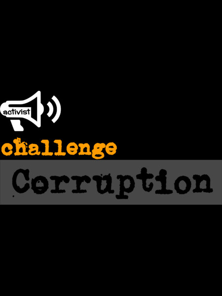 Challenge Corruption - Activist