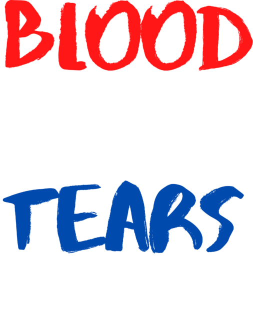 Color Blood Sweat Tears