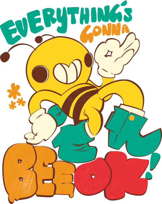 Everything's Gonna Bee OK!