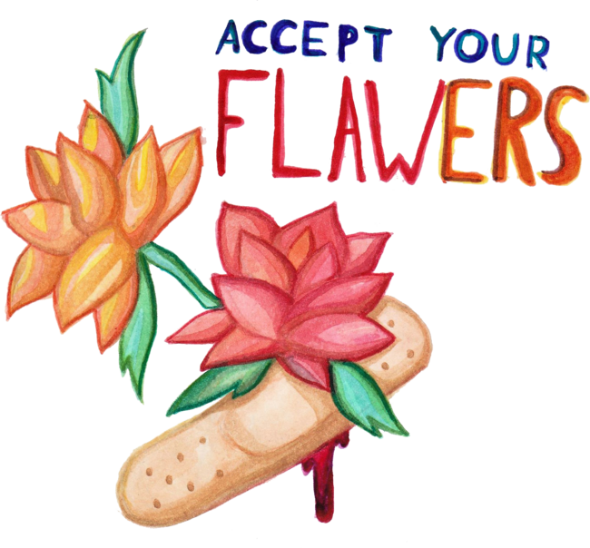 Accept your FLAWers by buynaswaystore