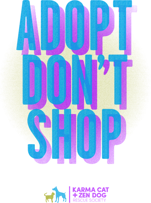 Adopt Don't Shop!
