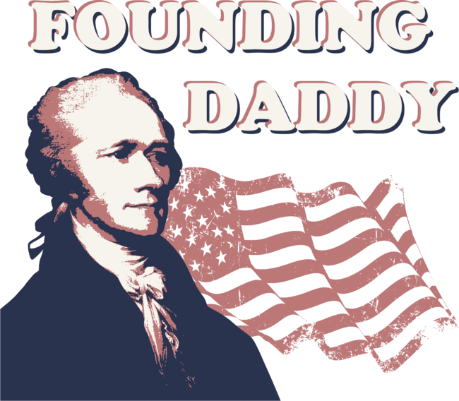 Founding Daddy Hamilton