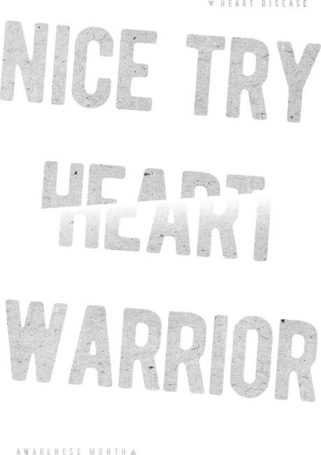 Heart Disease Warrior | Sliced Typography Vibe