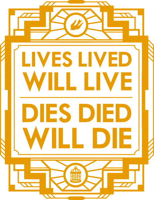 Lives, Lived, Will Live