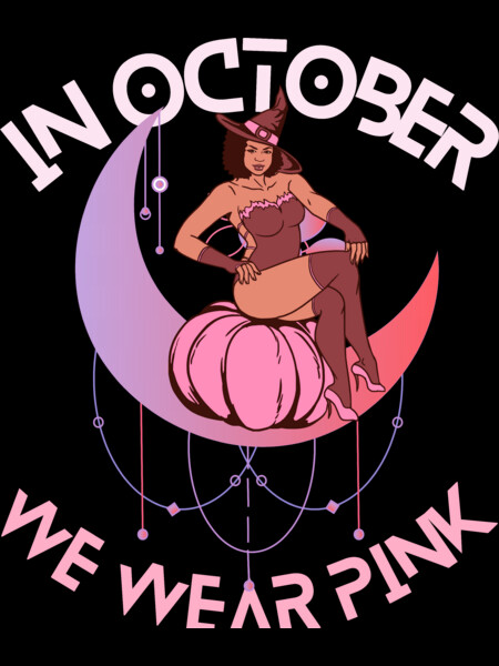 We wear pink in October Halloween witch Breast Cancer by SHOPP