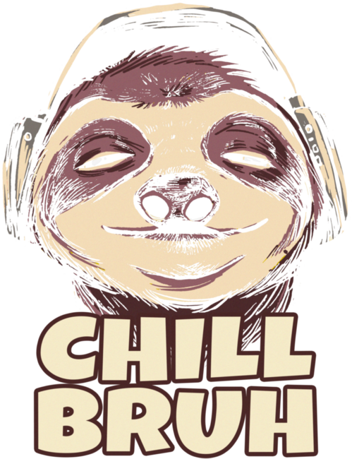 Chill Bruh Sloth with Headphones