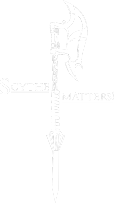 Scythe matters!