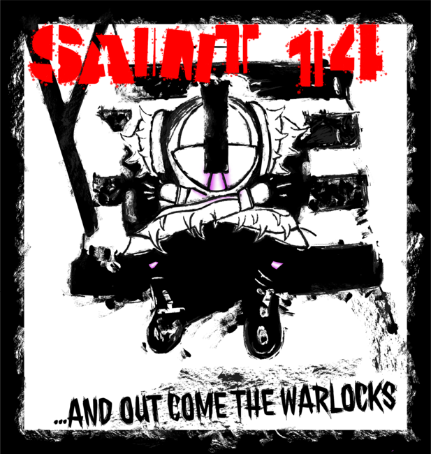 Saint-14 And Out Come The Warlocks