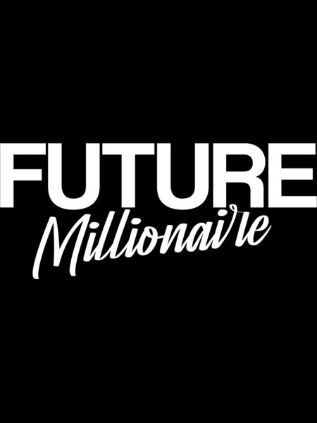Future Millionaire, motivation finance and wealth
