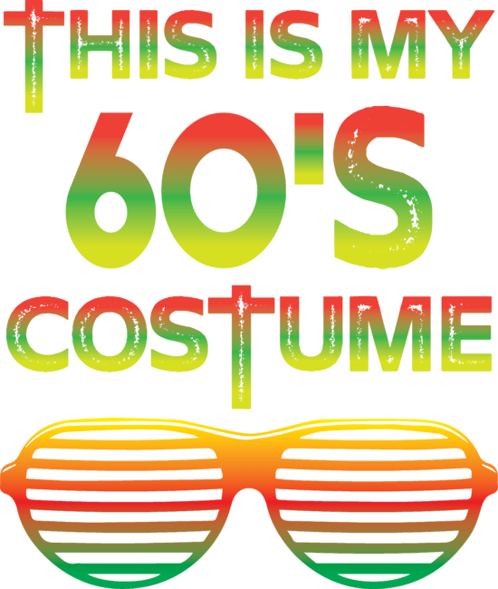 This Is My 60s Costume | Funny Theme Party Wear Costume