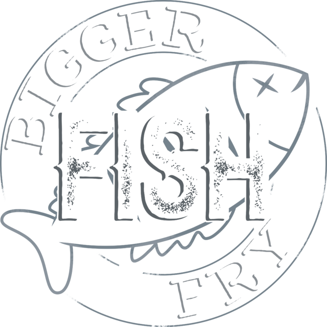 Bigger Fish To Fry