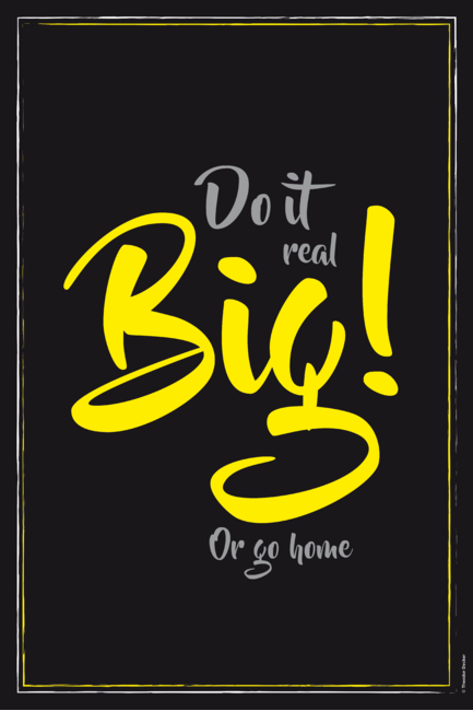 Do it Big by TheodorDecker