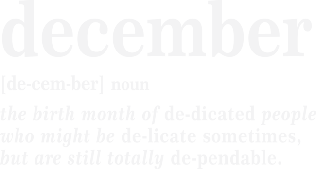 December Definition Birthday Gift by Mukanev