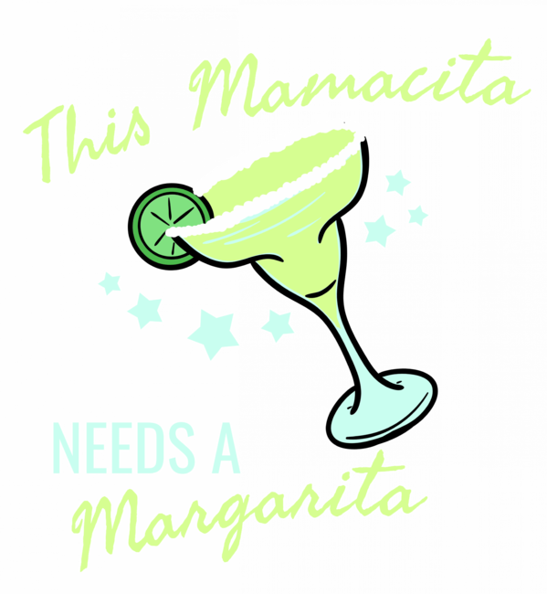 This Mamacita Needs A Margarita