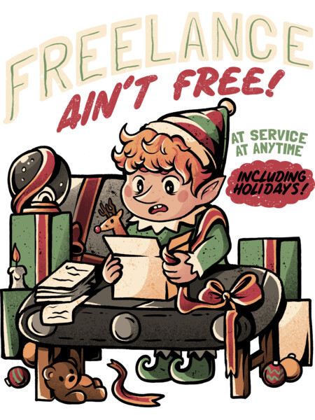Freelance Ain't Free - Funny Christmas Elf Gift by EduEly