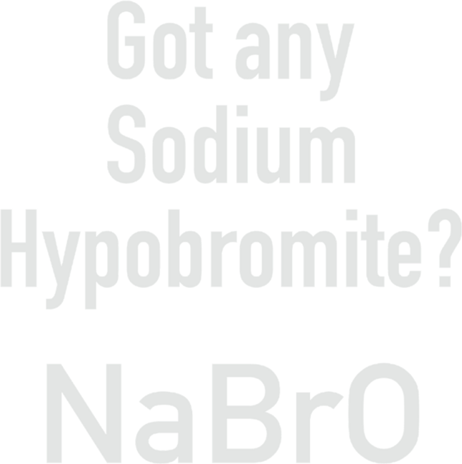 Science shirt- Got any Sodium Hypobromite NaBrO by HangSung