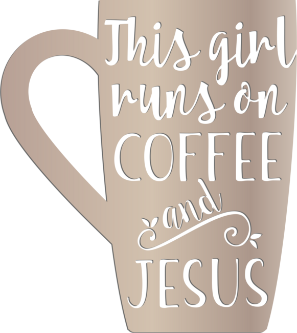 This girl runs on coffee and Jesus by phraseologicaldesigns
