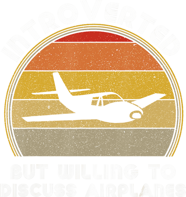 Introverted But Willing to Discuss Airplanes by DragonTextile
