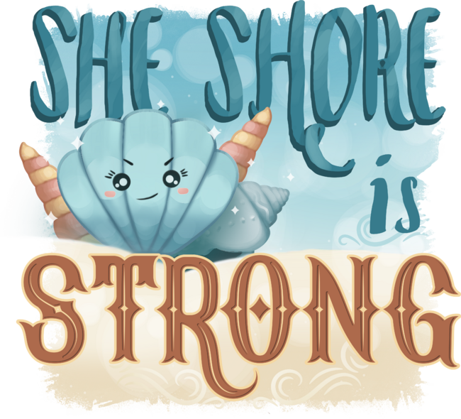 She Shore She Is Strong