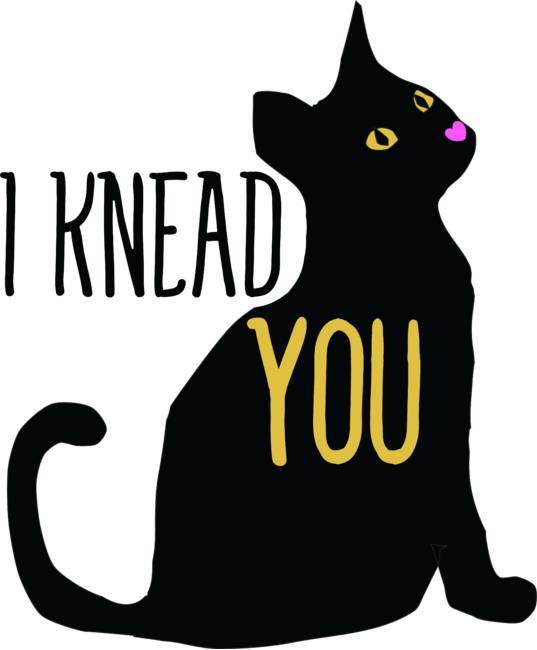 I Knead you cat