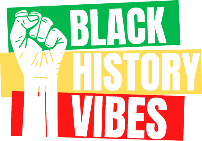 Black History Vibes