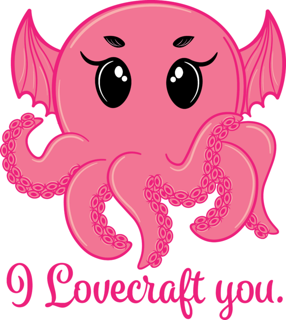 I Lovecraft You in Pink by Desdymona