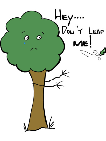 Dont Leaf Me