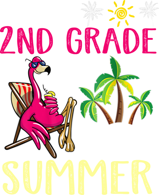 Last Day Of School Bye Bye 2nd Grade Hello Summer Flamingo Teach