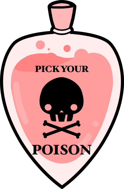 Pick Your Poison by lostgods