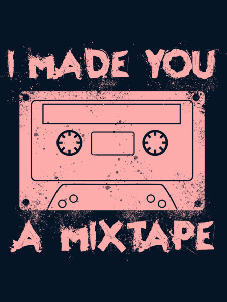 I made you a mixtape, vintage retro 80s vibe
