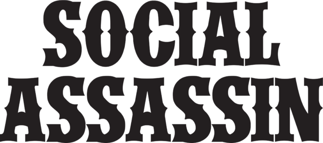 SOCIAL ASSASSIN