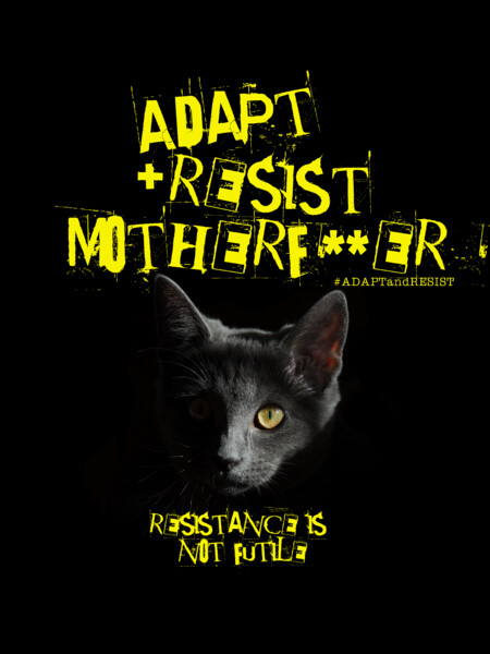 Adapt &amp; Resist Motherf**ker (Men's T-Shirt)