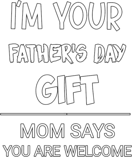 Best dad ever / fathers day / I am your fathers day gift by sukhendu12