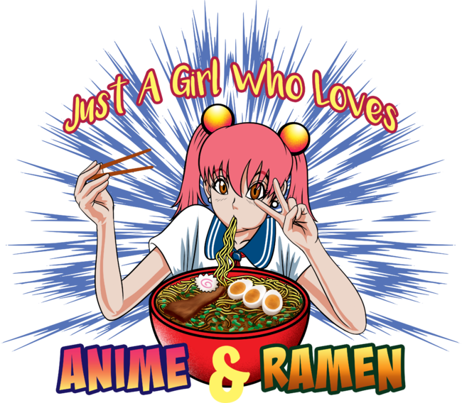 Just A Girl Who Loves Anime &amp; Ramen Japanese Manga