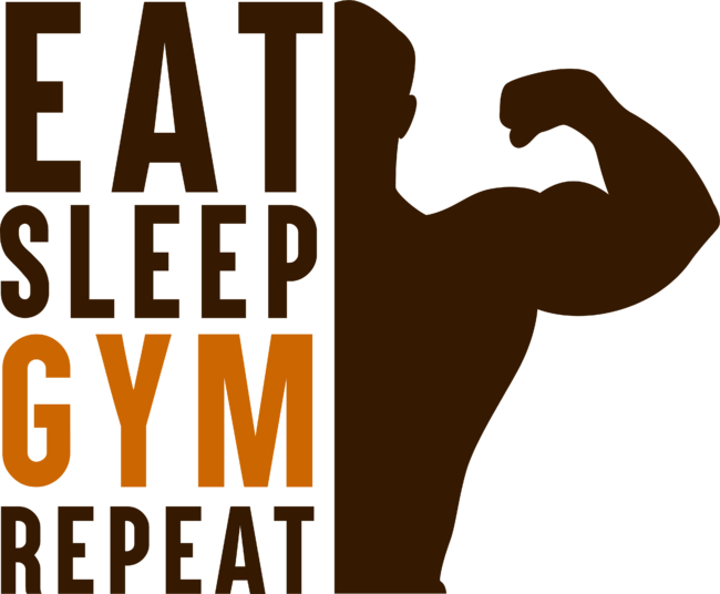Eat. Sleep. Gym. Repeat!