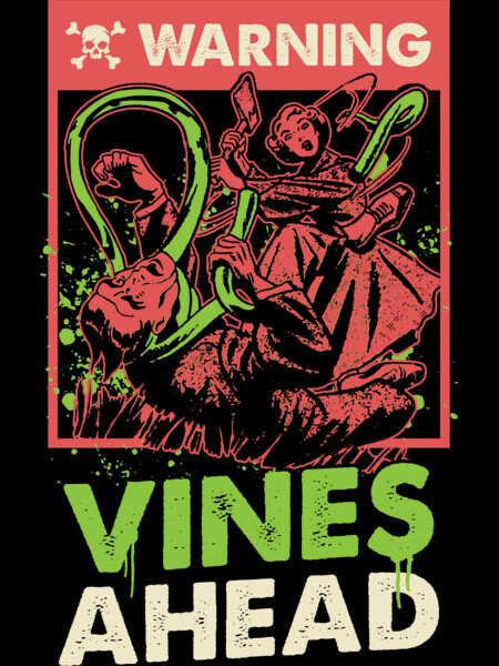 Warning: Vines Ahead