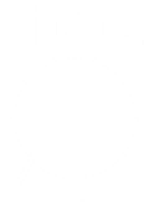 Got Chops?