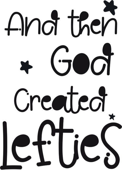 And then god created lefties